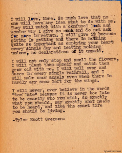 tylerknott:  Typewriter Series #281 by Tyler Knott Gregson 