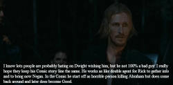 twdamc-confessions:  “I know lots people are probably hating on Dwight wishing him, but he not 100% a bad guy. I really hope they keep his Comic story line the same. He works as like double agent for Rick to gather info and to bring now Negan. In the