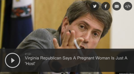 iridescentgreen:profeminist:Virginia Republican Says A Pregnant Woman Is Just A ‘Host,’
