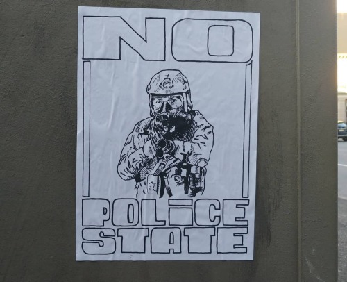 “No Police State” Poster spotted in Portland, Oregon, where brave protesters have been e