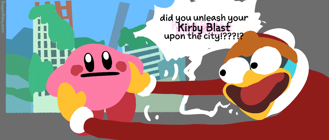 courtesycalling: “ I told you not to do that kirby!!!!!!!!!!!!!!!!!!!!!!!!!! ” nova damn it kirby- /lh