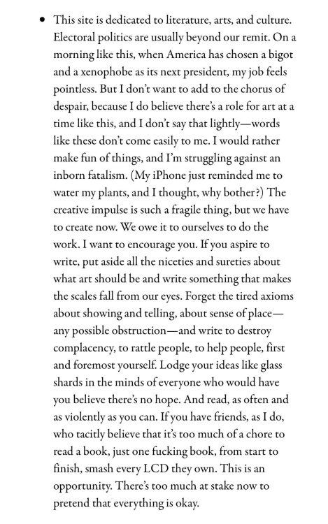 theparisreview:  Writers, start writing.   This and more in today’s culture roundup.  