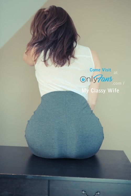 Hope you like the pictures, more sexy pictures to see at: https://onlyfans.com/myclassywife/ & h