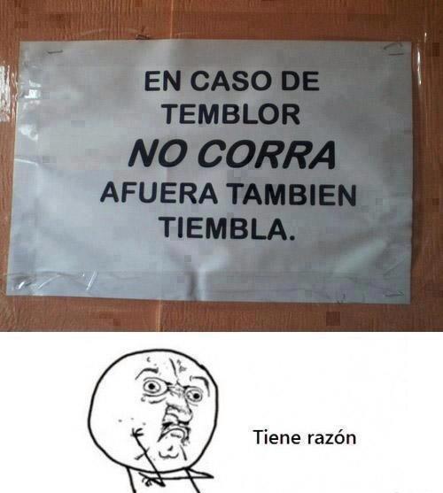 a-punto-de-tocar-el-cielo:  lamurcielaga:Consejo para el temblor  jajajajajajaja