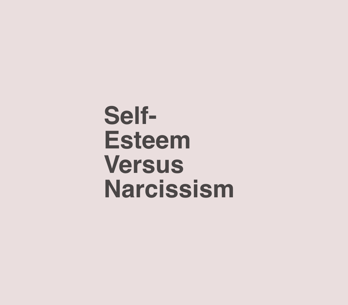 wnq-psychology: The Value of Self-Esteem and the Dangers of Narcissism by Lisa Firestone