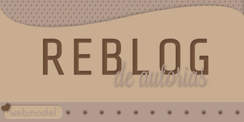 webmodel: Quer ter suas autorias reblogadas em dois tumblrs? É simples, siga os passos abaixo:Esteja