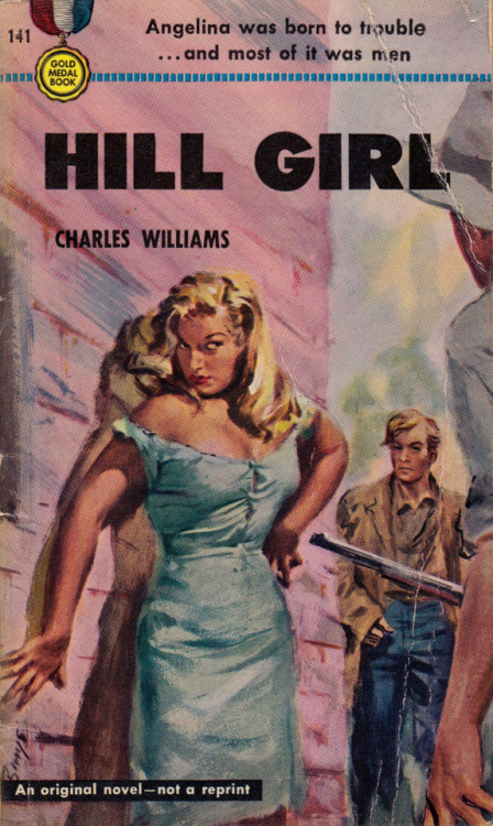 Hill Girl, by Charles Williams (Gold Medal, 1951).From Ebay.