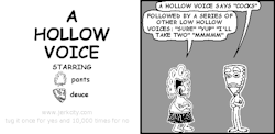 jerkcity:  #5497: a hollow voice 