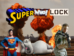 emkaymlp:reblog if you’re part of the REAL superwholock fandomsuperman, horton hears a who, and the hurt locker