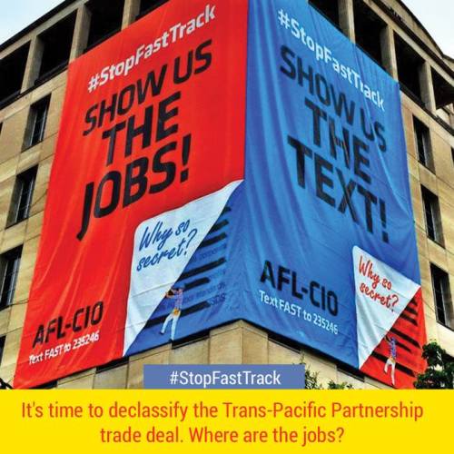This is about our jobs and wages. What are you hiding U.S. Trade Representative? #StopFastTrack http