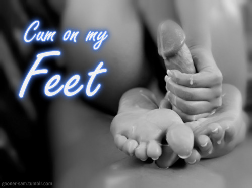 gooner-sam: “Cum on my Feet” - [Original Image]