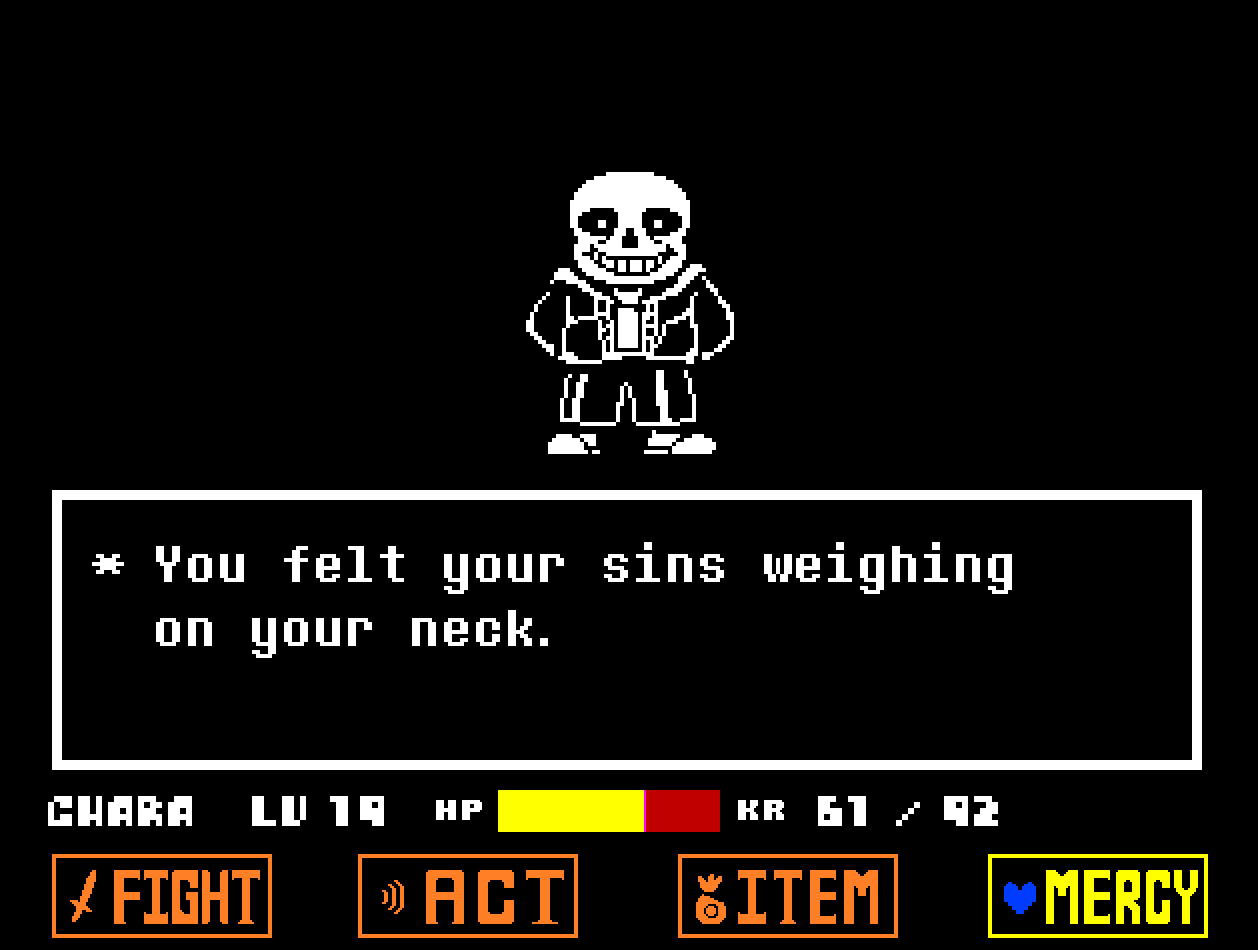 When you've been stuck on the Sans boss fight for so long, that you