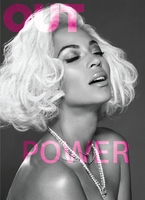 Power to Queen Bey On the cover of Out magazine&rsquo;s annual May Power Issue (on new