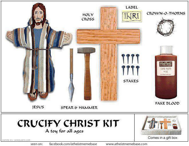 proud-atheist:  Crucify Christ Kithttp://proud-atheist.tumblr.com