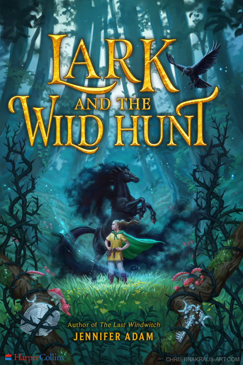 Cover Art painted for Lark and the Wild Hunt by Jennifer Adam. The book will be publishing at Harper