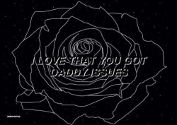 nbhdlyfe:  daddy issues