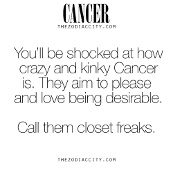 zodiaccity:  Zodiac Cancer Facts.   Call me closet freak :*