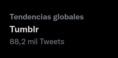 NOT TUMBLR BEING ON TRENDING BC ELON MUSK WILL BUY TWITTER 