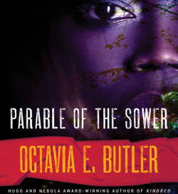 superheroesincolor:  Parable (Earthseed) series by Octavia E. Butler“In the mid-1990s, Butler published two novels later designated as the Parable (or Earthseed) series. The books depict the struggle of the Earthseed community to survive the socioeconomic