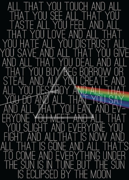 “Eclipse” ~ Pink Floyd