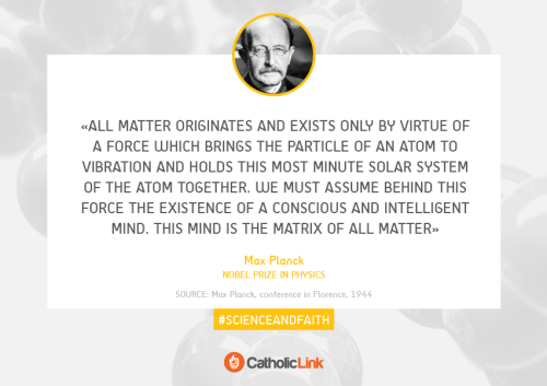 by-grace-of-god:10 Phrases of Nobel Winning Scientists that Think that Faith and Science are Compati