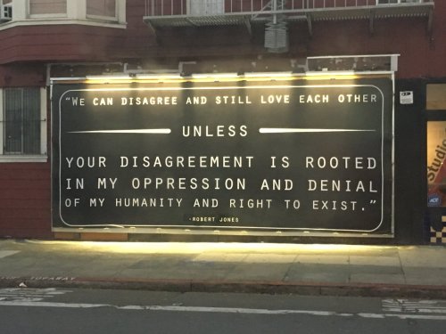 mygayisshowing: bellygangstaboo: This went up quickly (at 24th and Bryant) This a great argument in 