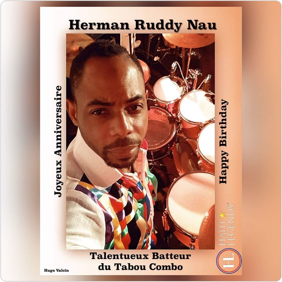 Haiti Legends Iamgabrisan Joyeux Anniversaire A Herman Ruddy Haiti Legends Iamgabrisan Joyeux Anniversaire A Herman Ruddy