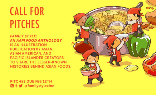 familystylezine: CALL FOR PITCHES “Family Style: An AAPI Food Anthology” is an illustration antholog