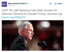 micdotcom: micdotcom:  Donald Trump reportedly taps Jeff Sessions for Attorney General President-elect Donald Trump is set to nominate Sen. Jeff Sessions, R-Ala., as attorney general, Bloomberg reported Friday morning, marking the first major cabinet