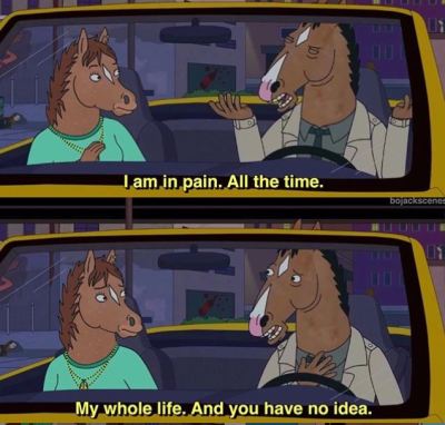 gentlemangeek:Wanted to make a post of the bojack quotes that hurt me the most