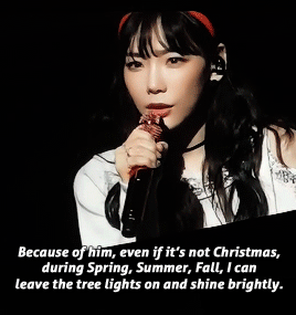 kwonyuri:  Taeyeon gave fans presents during the concerts, and some fans asked her if she could also give away the Christmas tree. Taeyeon replied, “Can you please let me have this one?” Then she proceeded to tell the heartwarming story. 