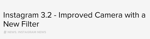Instagram 3.2 is out today. And yes, there’s a new filter! photojojo:Instagram 3.2 is out to