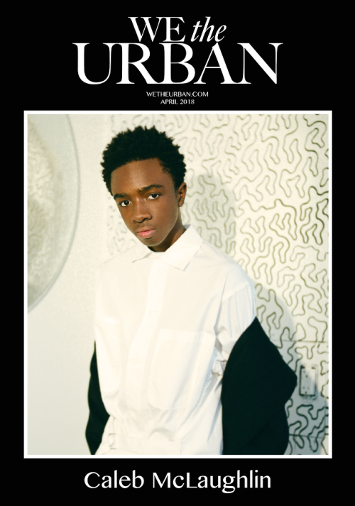 wetheurban:  CALEB MCLAUGHLIN WE THE URBAN