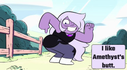 Crystalgem-Confessions:   I Like Amethyst’s Butt.       - Anonymous    So Much!