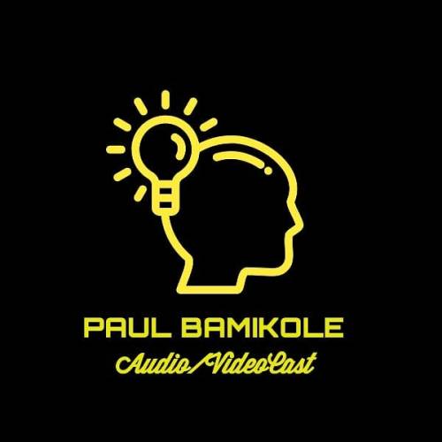 Starting from Tomorrow we are starting a project &ldquo;Paul Bamikole Audio and VideoCast.What will 