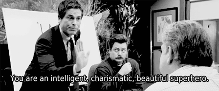 myskinnyelephant:I think everybody literally needs a Chris Traeger friend in their