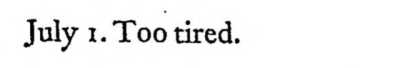 :lovergirl:Do we have a franz kafka diary entry for july 1st, i want to know what he thinks!!!happy too tired July everyone