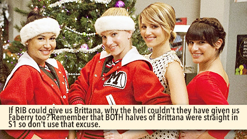 hummelssmythe:  gleeksandtheirconfessions:  If RIB could give us Brittana, why the hell couldn’t the