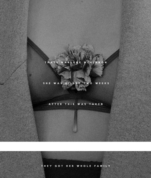 euphemiapottcr: marlene mckinnon → from my rotting body, flowers shall grow, and i am in t