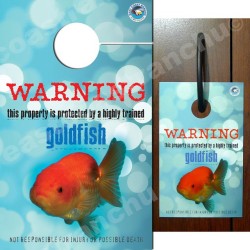 eastcoastranchu:  ECR Door Hanger Ū.95 This Ranchu is taking home security to the next level :) Wait What?! A goldfish Security Warning Sign to deter break-ins and protect your most valuable assets (and your fish tank)! Get yours now! #eastcoastranchu