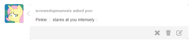 screwedupmanesix:  askmintypegasus:  You have beautiful eyes, you know~ ((Ewww ugly
