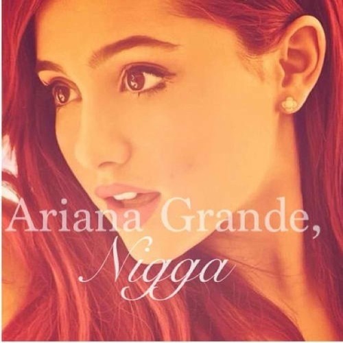Ariana Grande, Nigga #arianagrande #nigga #bad #sexy #cute #girl #eyes #lips #hair #instagram #tumblr #follow #like #lol