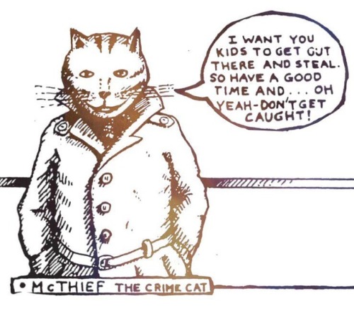 fuckyeahanarchistposters: McThief the Crime Cat- Shoplifting and Employee Theft (1994) via: blacksea