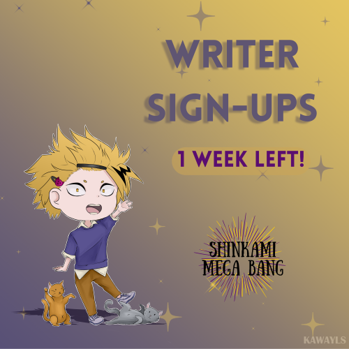  Less than a week left to sign up as WRITER to our #ShinKami Mega Bang! Here is your sign to join us