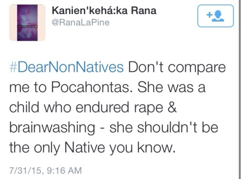 america-wakiewakie: #DearNonNatives happened yesterday. Signal boost this and support! This hashtag 