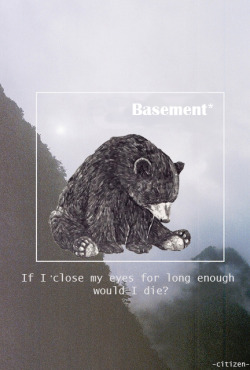 -citizen-:  Basement // Breathe my edit