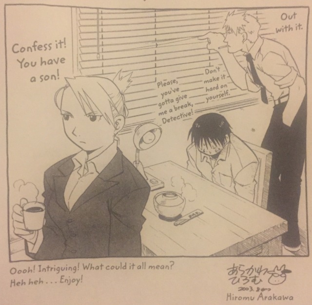 karinakamichi:In The Fullmetal Alchemist Novel, The Abducted Alchemist, Ed not only runs up to Roy while calling him “Dad” in front of some girls Roy is flirting with(obviously calls him that to piss him off), but Ed also later gets kidnapped by some