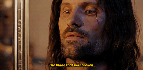 gatissed:Elrond: “Anduril, Flame of the West, forged from the shards of Narsil.” Aragorn: “Sauron wi