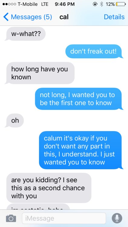 TEXT AU: You tell him you are pregnant after a few weeks from your break up with Calum (requested)