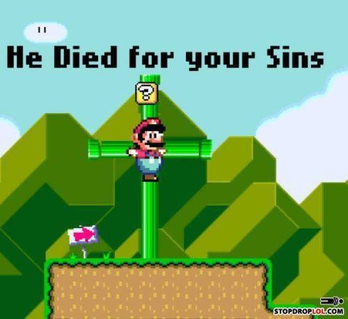 He died for you&hellip; All praise Mario!